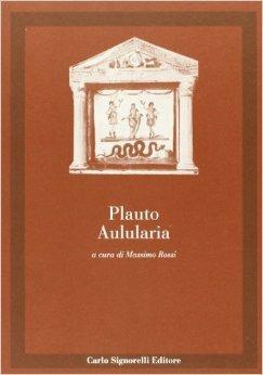 Aulularia - T. Maccio Plauto - Libro Carlo Signorelli Editore 1996, Latino. Classici | Libraccio.it