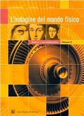 L' indagine del mondo fisico. Termodinamica-Onde e luce.