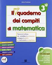 mio quaderno dei compiti di matematica. Per la 3ª classe elementare. Con fascicolo. Con CD Audio. Con CD-ROM. Con espansione online