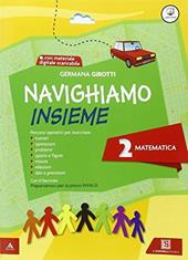 Navighiamo insieme matematica. Con e-book. Con espansione online. Vol. 2