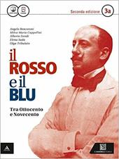 Il rosso e il blu. e professionali. Con e-book. Con espansione online. Vol. 3: Tra '800 e '900-Dal '900 a oggi