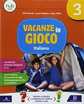 Vacanze in gioco. Italiano. Vol. 3