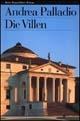 Andrea Palladio. Die Villen