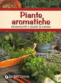 Piante aromatiche. Riconoscerle e usarle in cucina - Stefania Sidi - Libro Demetra 2005, Pollice verde | Libraccio.it