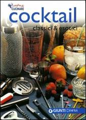 Cocktail classici ed esotici