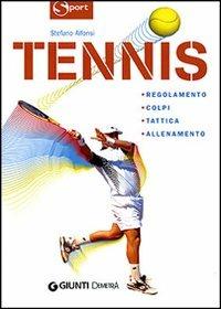 Tennis  - Libro Demetra 2007, Sport | Libraccio.it