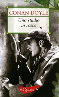 Uno studio in rosso - Arthur Conan Doyle - Libro Demetra 2010, Nuovi acquarelli | Libraccio.it
