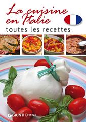 La cuisine en Italie. Toutes les recettes