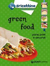 Green food. Pane, primi e secondi