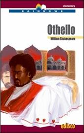 Othello. Level A2. Elementary. Rainbows readers. Con CD Audio. Con espansione online