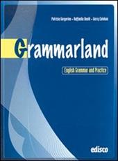 Grammarland. English grammar and practice. Con espansione online. Con CD Audio.