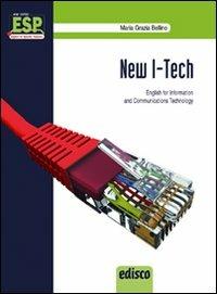 New i-tech. English for information and communication technology. e professionali. Con e-book. Con espansione online - Maria Grazia Bellino - Libro EDISCO 2013 | Libraccio.it