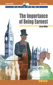 The importance of being earnest. Level B2. Intermediate. Rainbows readers. Con espansione online. Con CD-Audio