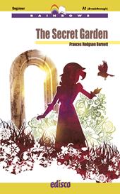 The secret garden. Level A1. Beginner. Con espansione online. Con CD-Audio