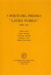 Cinque poeti del Premio «Laura Nobile» (Siena, 1991)