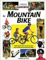 La mountain bike - Dan Hope - Libro Fabbri 1998, Manuali sport | Libraccio.it