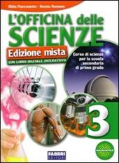 L' officina delle scienze. Con DVD-ROM. Con espansione online. Vol. 3