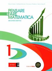 Pensare e fare matematica. Con espansione online. Vol. 1