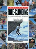 Free-climbing - Massimiliano Angeli, Stefano Martignoni - Libro Fabbri 2000, Manuali sport | Libraccio.it