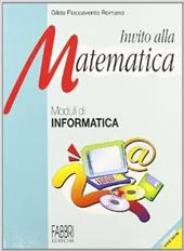 Invito alla matematica. Informatica.