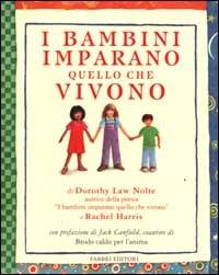 I bambini imparano quello che vivono - Dorothy Law Nolte, Rachel Harris - Libro Fabbri 2000, Fabbri. Varia | Libraccio.it