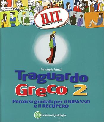 B.I.T. Bravi in tutto. Traguardo greco. Vol. 2  - Libro Fabbri 2013 | Libraccio.it