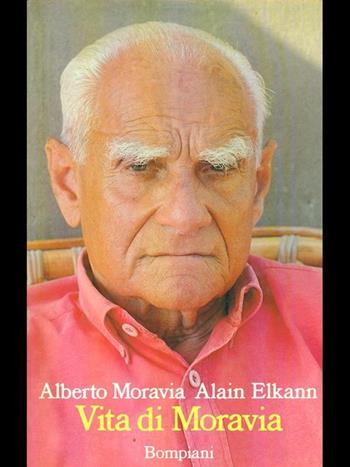 Vita di Moravia - Alberto Moravia, Alain Elkann - Libro Bompiani 1990, Saggistica | Libraccio.it