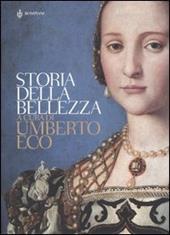 Storia della bellezza. Ediz. illustrata