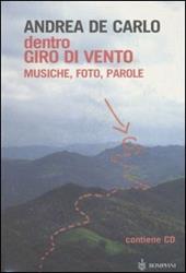 Dentro Giro di vento. Musiche, foto, parole. Con CD Audio