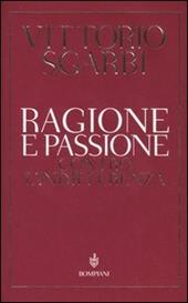 Ragione e passione. Contro l'indifferenza