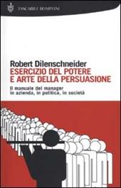 Esercizio del potere e arte della persuasione