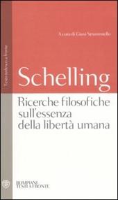 Ricerche filosofiche sull'essenza della libertà umana. Testo tedesco a fronte