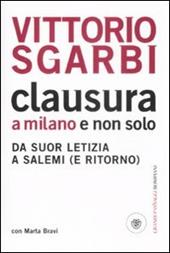 Clausura a Milano e non solo. Da suor Letizia a Salemi (e ritorno)