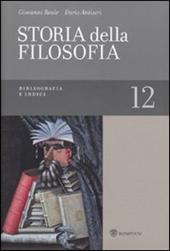 Storia della filosofia dalle origini a oggi. Vol. 12: Bibliografia e indici