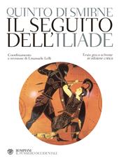 Il seguito dell'Iliade. Testo greco a fronte