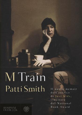 M Train - Patti Smith - Libro Bompiani 2016, Overlook | Libraccio.it