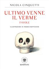 Ultimo venne il verme. Favole