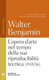 L'opera d'arte nel tempo della sua riproducibilità tecnica (1935-36). Testo tedesco a fronte