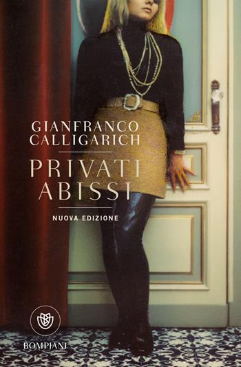 Privati abissi - Gianfranco Calligarich - Libro Bompiani 2018, Tascabili narrativa | Libraccio.it