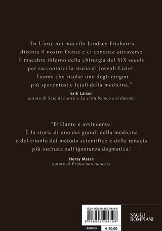 L'arte del macello. Come Joseph Lister cambiò il mondo raccapricciante della medicina vittoriana - Lindsey Fitzharris - Libro Bompiani 2017, Saggi Bompiani | Libraccio.it