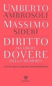 Diritto all’oblio, dovere della memoria. L'etica nella società interconnessa