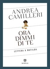 Ora dimmi di te. Lettera a Matilda