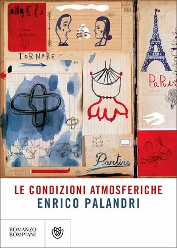 Le condizioni atmosferiche - Enrico Palandri - Libro Bompiani 2020, Narratori italiani | Libraccio.it
