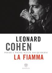 La fiamma. Poesie e pagine scelte dai quaderni