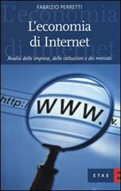 L'economia di Internet. Analisi delle imprese, delle istituzioni e dei mercati