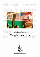 Viaggi in corriera. Racconti e fiabe