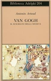 Van Gogh. Il suicidato della società