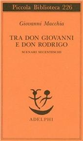 Tra don Rodrigo e don Giovanni. Scenari secenteschi