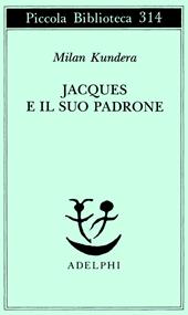 Jacques e il suo padrone. Omaggio a Denis Diderot in tre atti