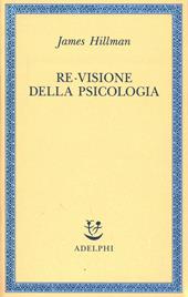 Re-visione della psicologia